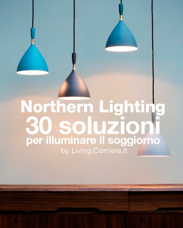 Northern Lighting by living.corriere.it